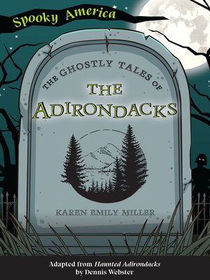 cover image of The Ghostly Tales of the Adirondacks